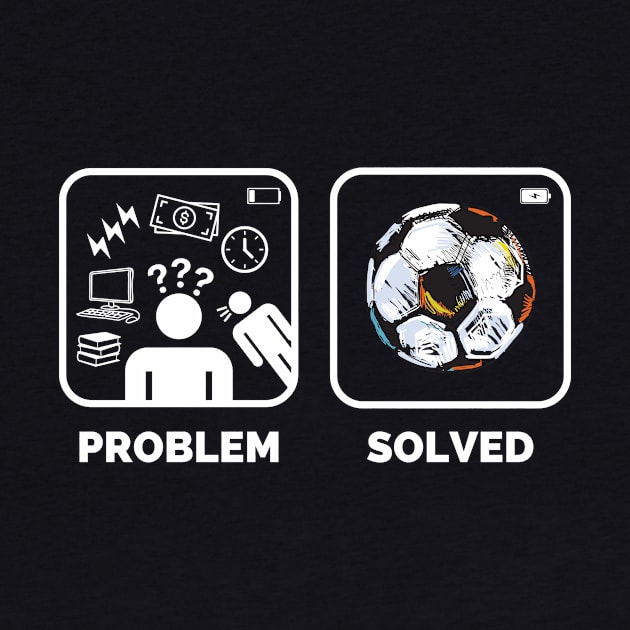 Problem solved Soccer Funny Meme by Lottz_Design 